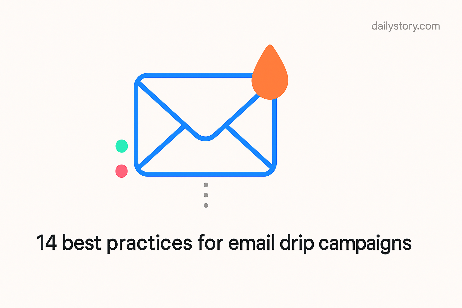 14 best practices for email drip campaigns