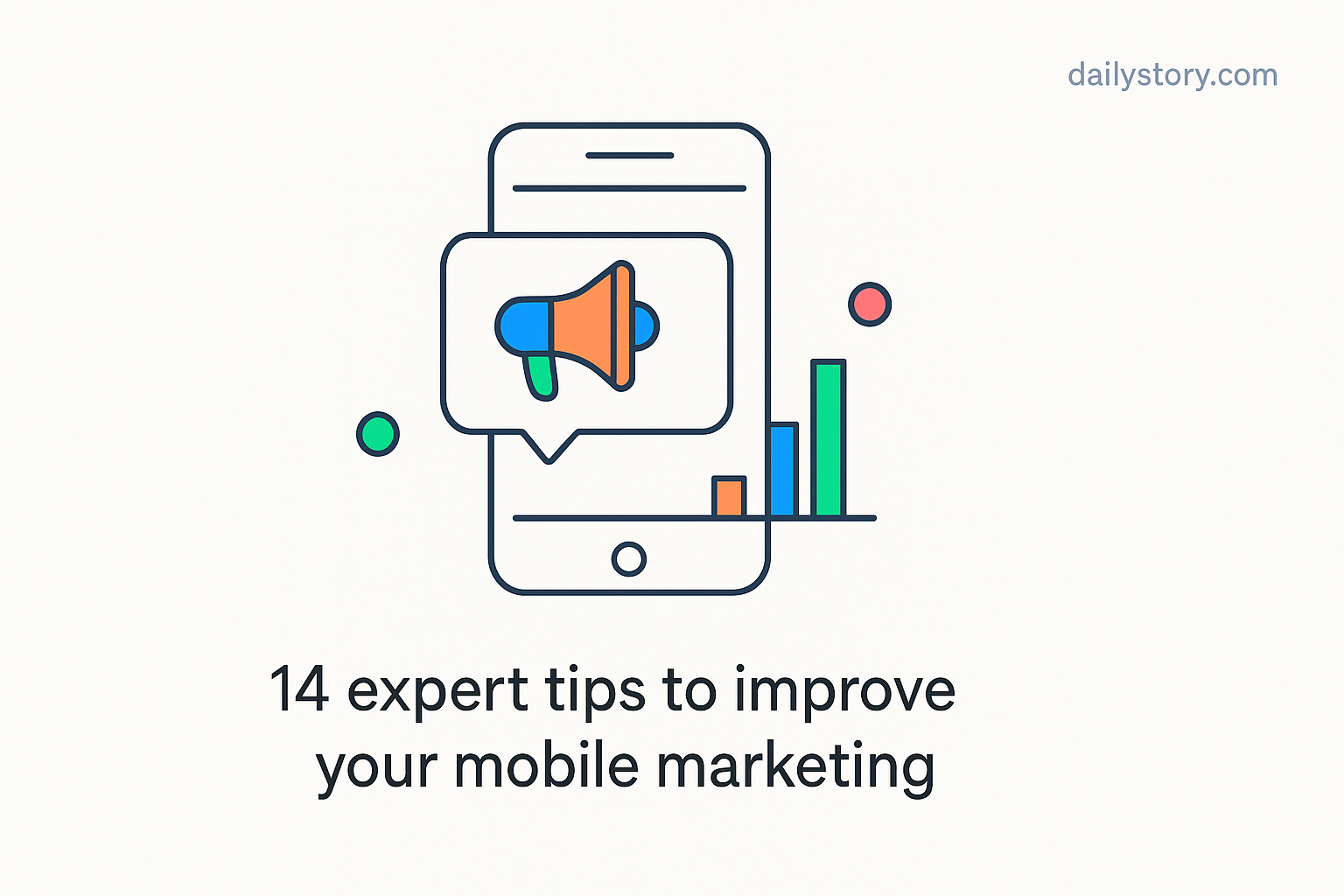 14 expert tips to improve your mobile marketing
