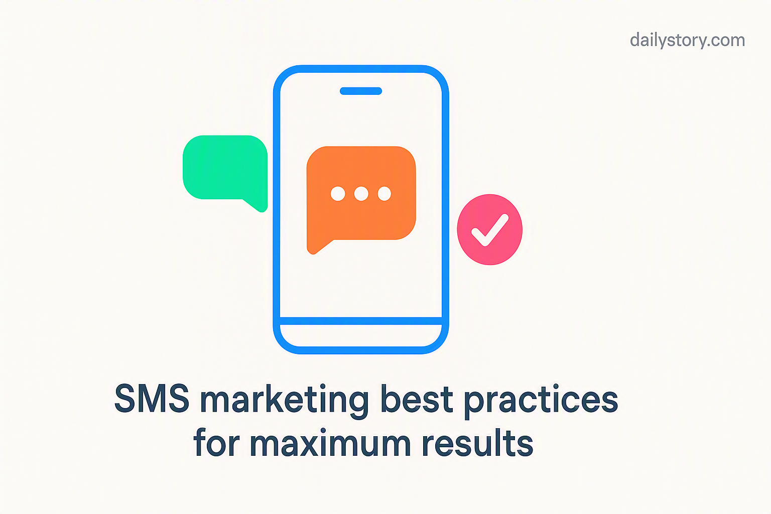 SMS marketing best practices for maximum results