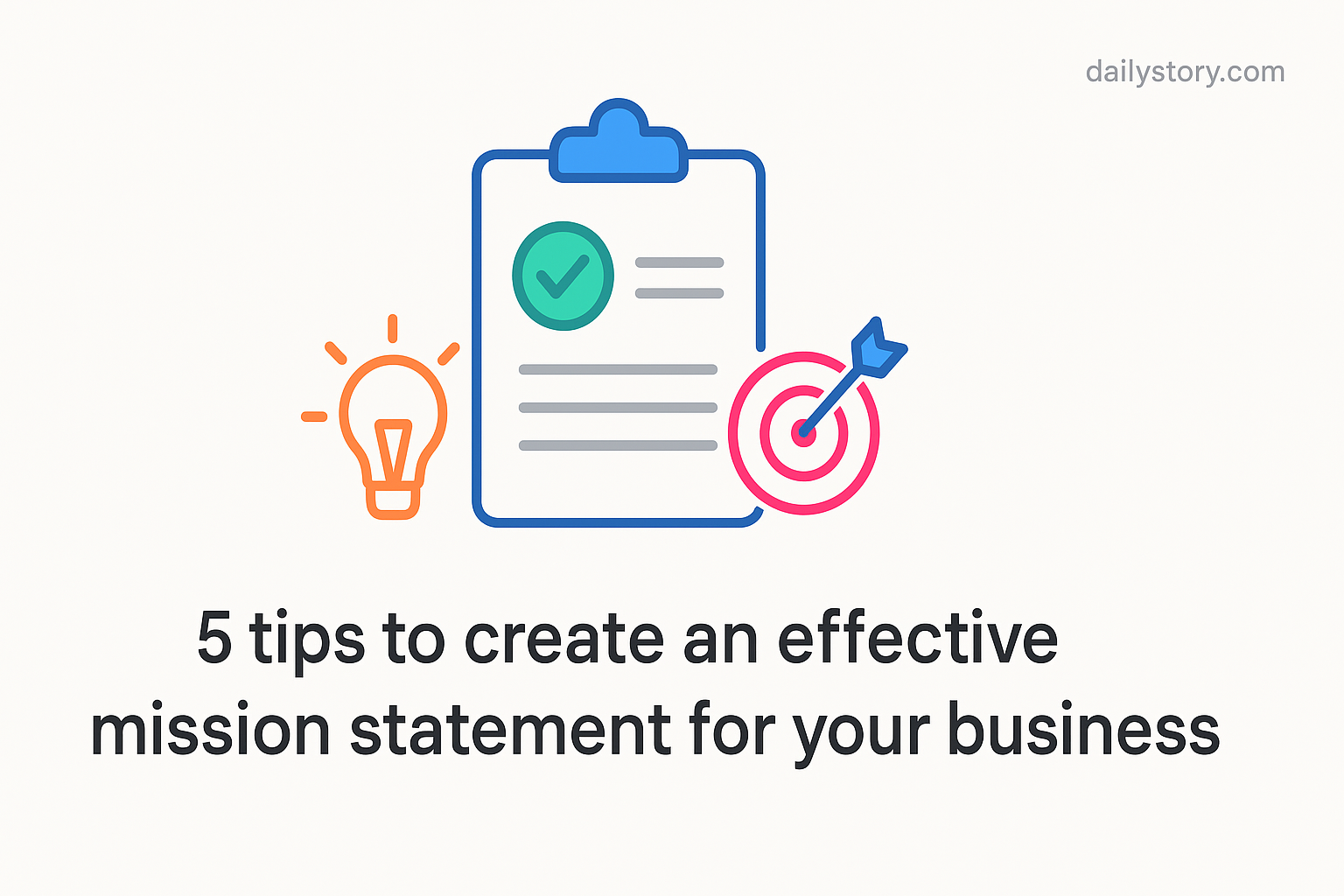 5 tips to create an effective mission statement for your business