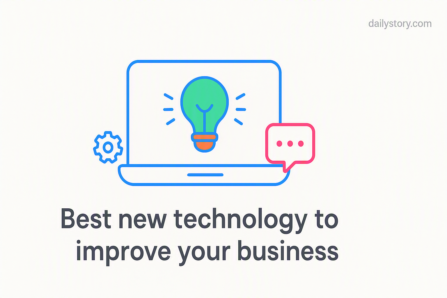Best new technology to improve your business