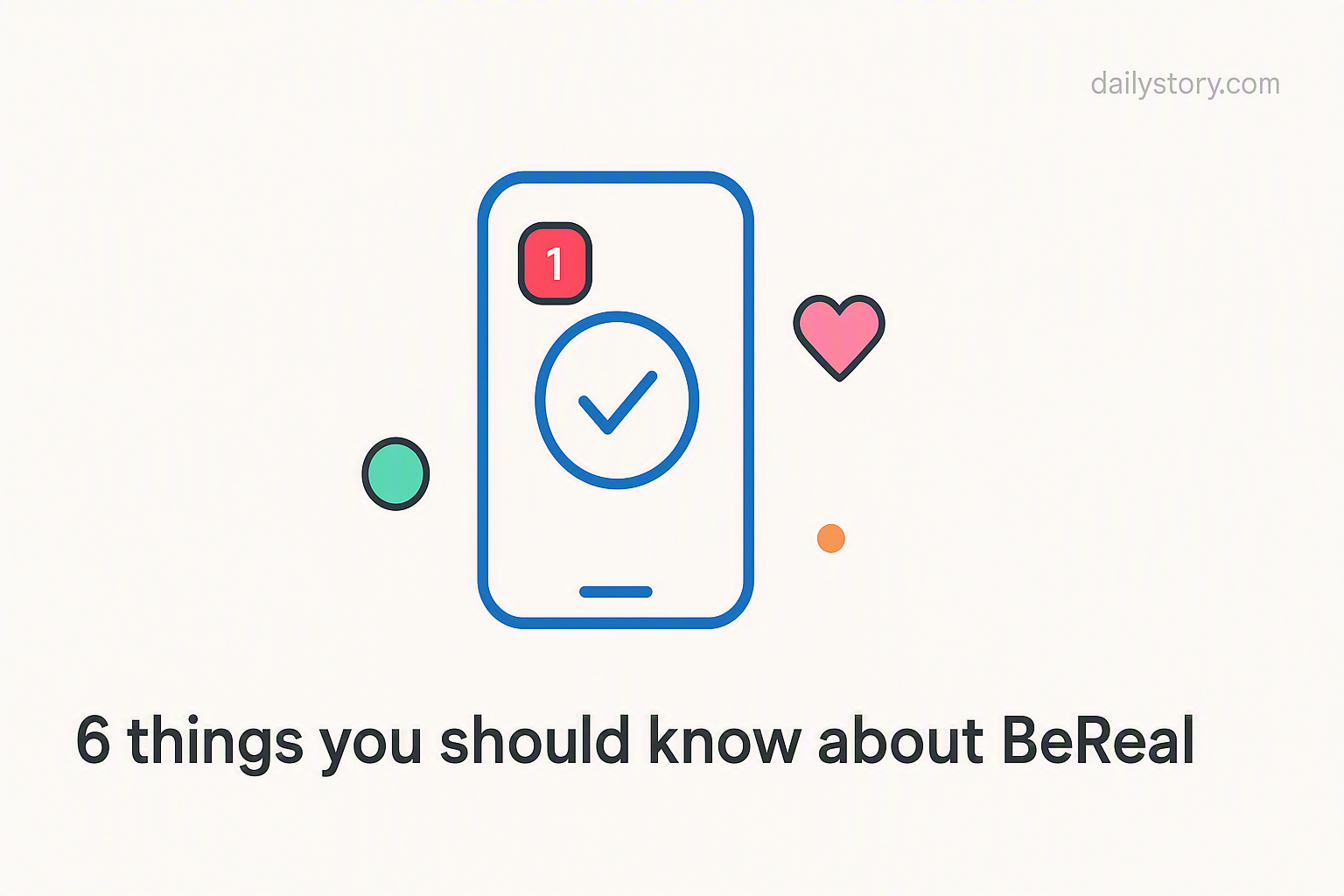 6 things you should know about BeReal