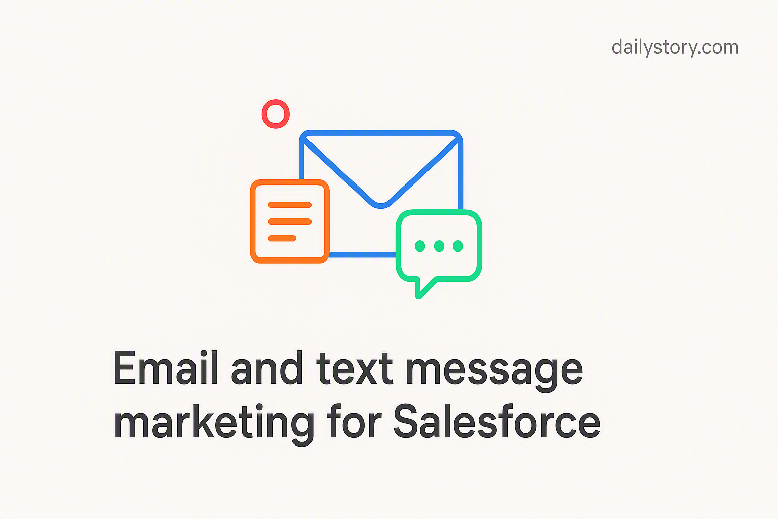 Email and text message marketing for Salesforce
