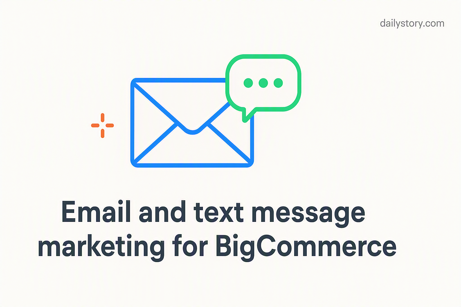 Email and text message marketing for BigCommerce