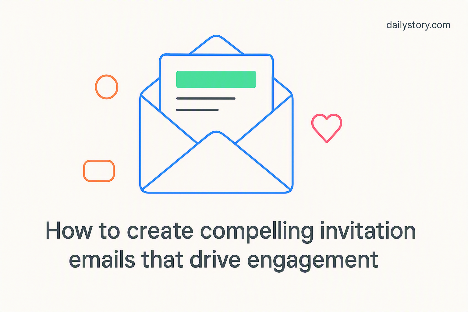 How to create compelling invitation emails that drive engagement